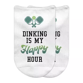 Dinking is My Happy Hour - Fun Pickleball No Show Socks